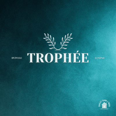 Trophée (ft. LeMind)