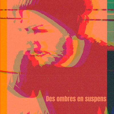 Des ombres en suspens