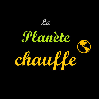 La planète chauffe