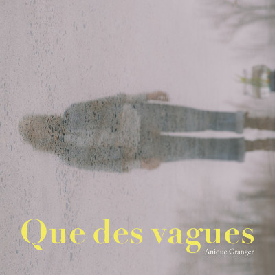 Que des vagues