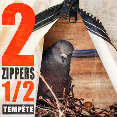 2 zippers et demi